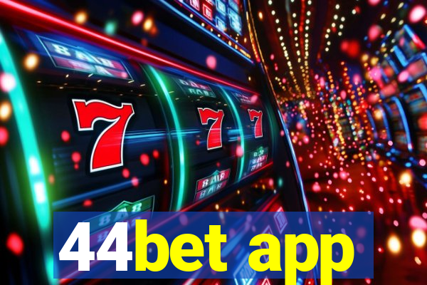 44bet app